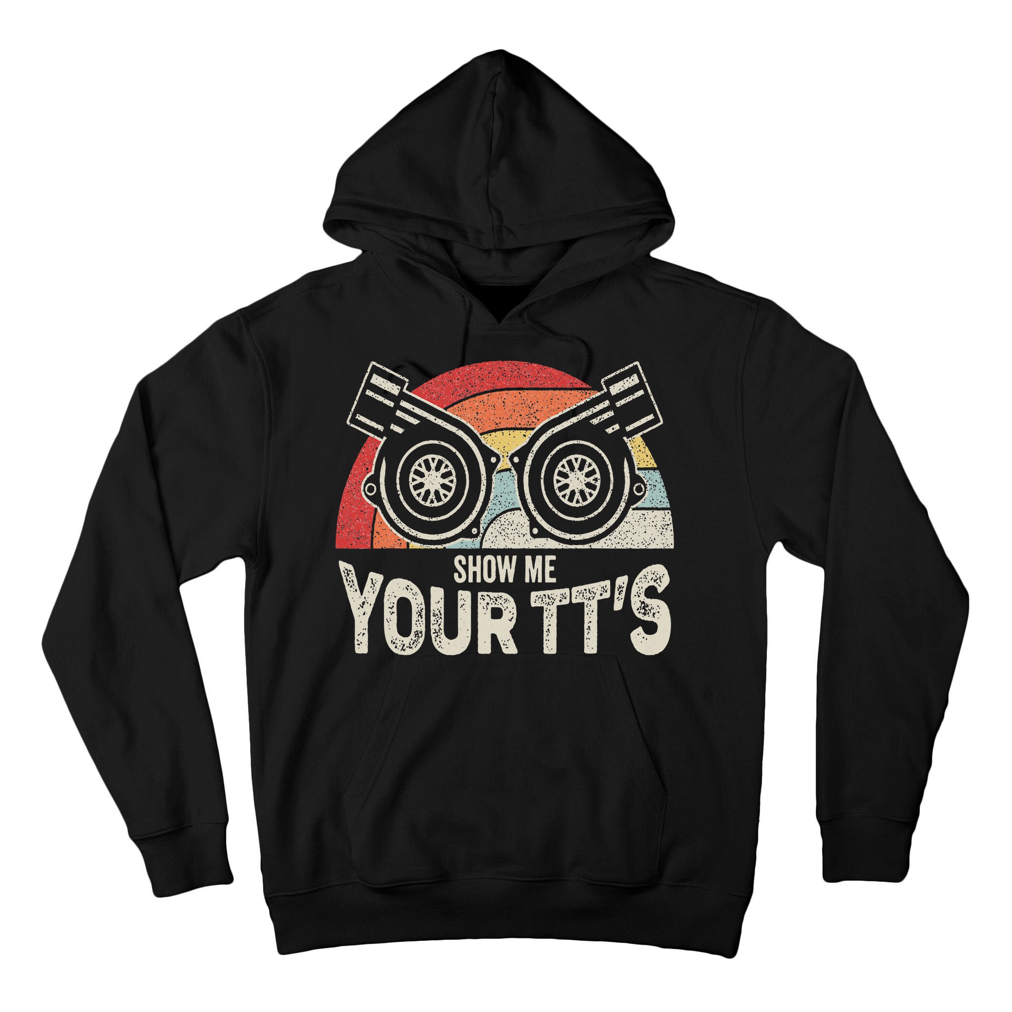 Retro Vintage Show Me Your Tt's Twin Turbo Car Racing Tall Hoodie