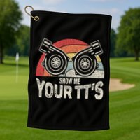 Retro Vintage Show Me Your Tt's Twin Turbo Car Racing Golf Towel