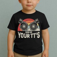 Retro Vintage Show Me Your Tt's Twin Turbo Car Racing Toddler T-Shirt