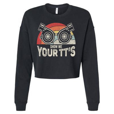 Retro Vintage Show Me Your Tt's Twin Turbo Car Racing Cropped Pullover Crew