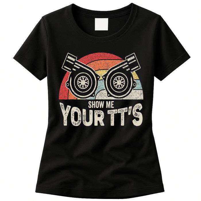 Retro Vintage Show Me Your Tt's Twin Turbo Car Racing Womens T-Shirt
