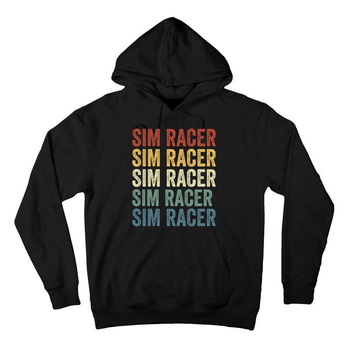 Retro Vintage Sim Racer Sim Racer Car Racing Sim Racing Funny Gaming Esport Tall Hoodie