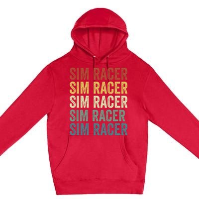 Retro Vintage Sim Racer Sim Racer Car Racing Sim Racing Funny Gaming Esport Premium Pullover Hoodie