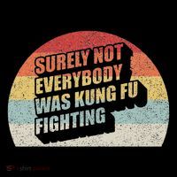Retro Vintage Surely Not Everybody Was Kung Fu Fighting Full-Length Apron With Pockets