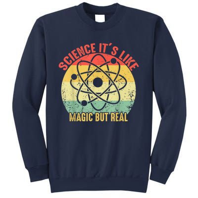 Retro Vintage Science Like Magic But Real Gift Sweatshirt