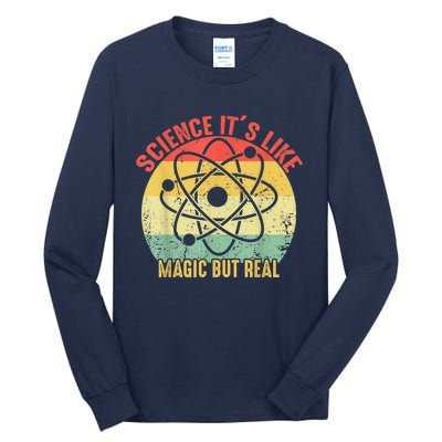 Retro Vintage Science Like Magic But Real Gift Tall Long Sleeve T-Shirt