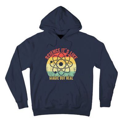 Retro Vintage Science Like Magic But Real Gift Tall Hoodie