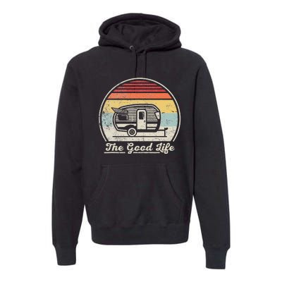 Retro Vintage Shasta Trailer The Good Life Camper Camping Premium Hoodie