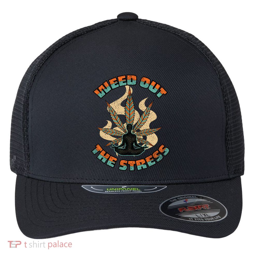 Retro Vintage Style 420 Weed Out The Stress Marijuana Stoner Flexfit Unipanel Trucker Cap