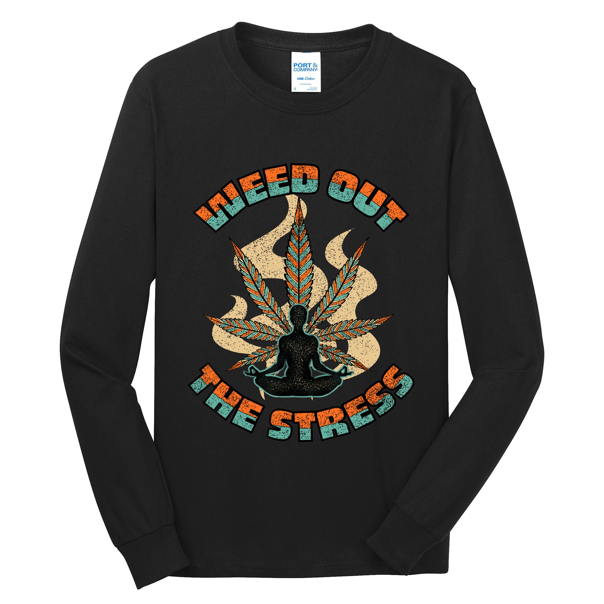 Retro Vintage Style 420 Weed Out The Stress Marijuana Stoner Tall Long Sleeve T-Shirt