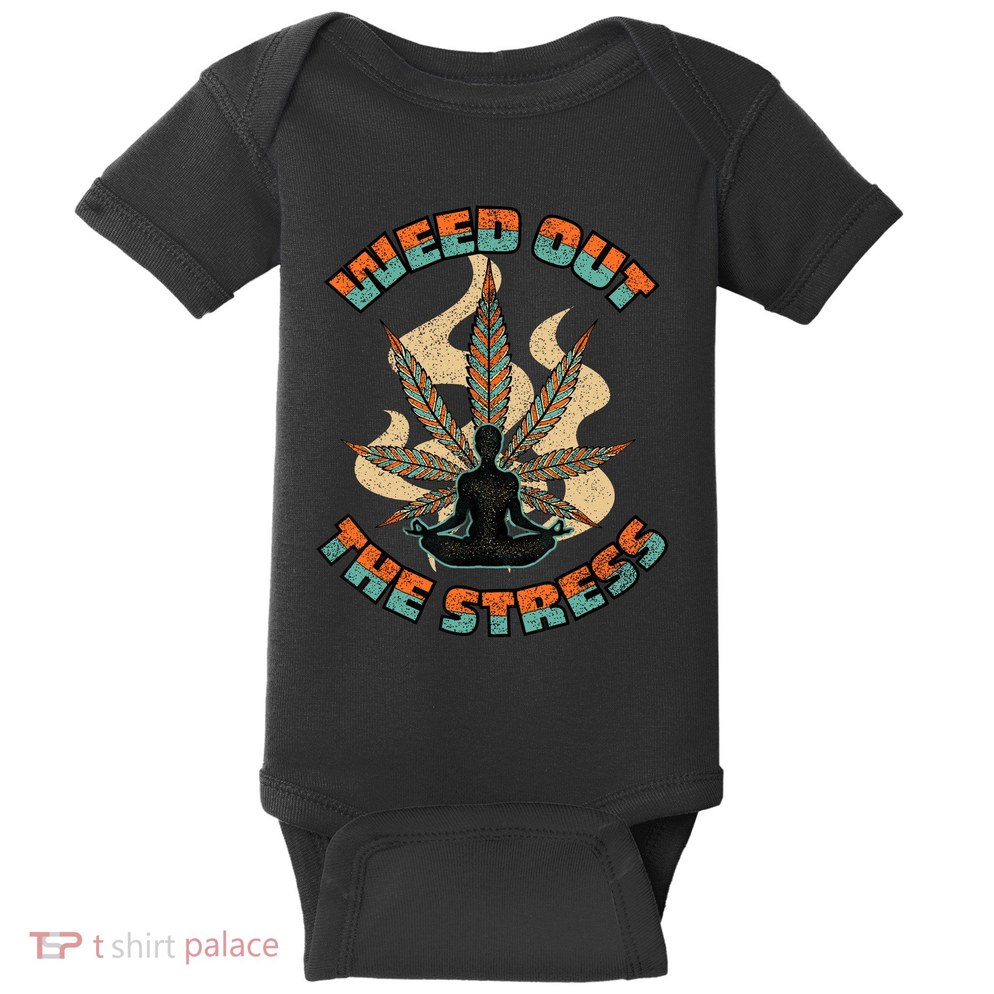 Retro Vintage Style 420 Weed Out The Stress Marijuana Stoner Baby Bodysuit