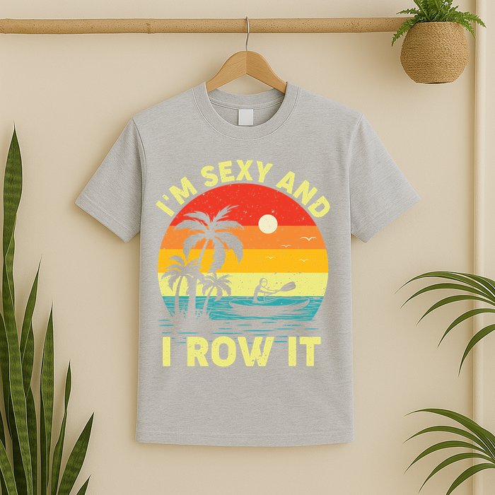 Retro Vintage Sunset I'm Sexy And I Row It Canoe Kayaking  T-Shirt