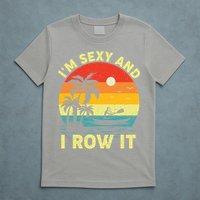 Retro Vintage Sunset I'm Sexy And I Row It Canoe Kayaking  T-Shirt