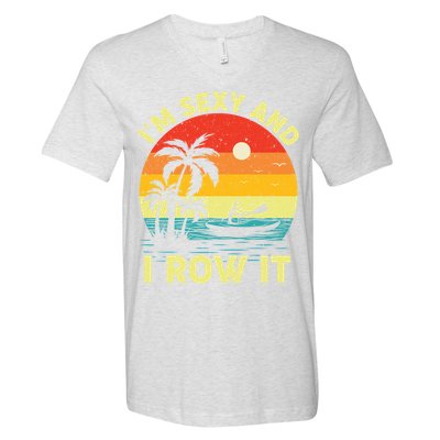 Retro Vintage Sunset I'm Sexy And I Row It Canoe Kayaking  V-Neck T-Shirt