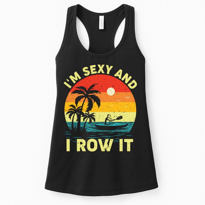 Retro Vintage Sunset I'm Sexy And I Row It Canoe Kayaking  Womens Tank Top