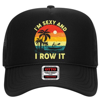 Retro Vintage Sunset I'm Sexy And I Row It Canoe Kayaking  Trucker Hat
