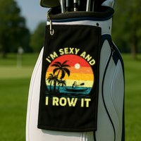 Retro Vintage Sunset I'm Sexy And I Row It Canoe Kayaking  Golf Towel