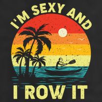 Retro Vintage Sunset I'm Sexy And I Row It Canoe Kayaking  Golf Towel