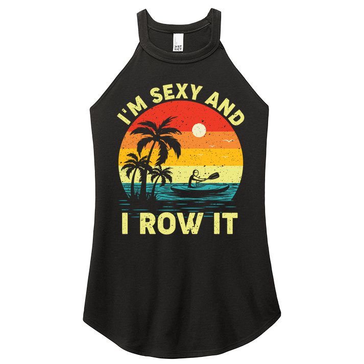 Retro Vintage Sunset I'm Sexy And I Row It Canoe Kayaking  Women's Perfect Tri Rocker Tank