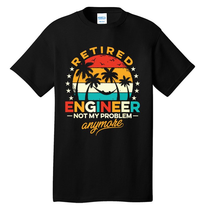 Retro Vintage Style Retired Engineer Not My Problem Anymore Tall T-Shirt