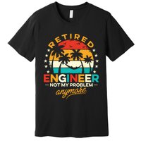 Retro Vintage Style Retired Engineer Not My Problem Anymore Premium T-Shirt