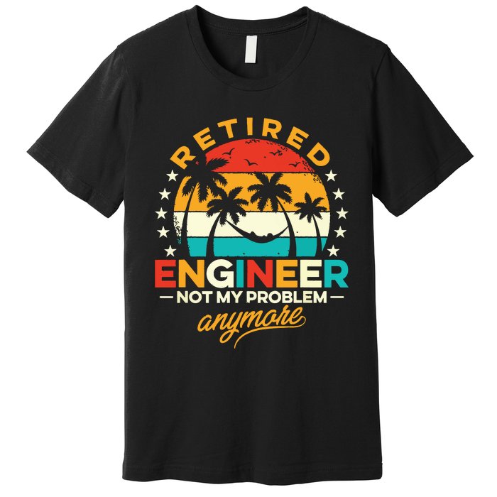 Retro Vintage Style Retired Engineer Not My Problem Anymore Premium T-Shirt