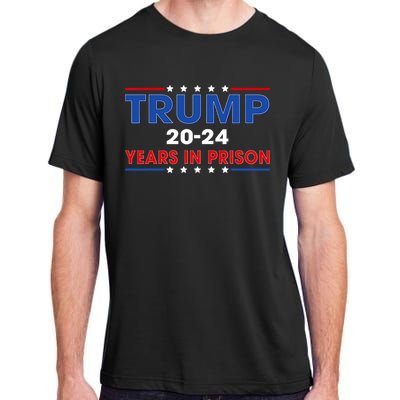 Retro Vintage Trump 2024 Years In Prison Funny Anti Trump Adult ChromaSoft Performance T-Shirt