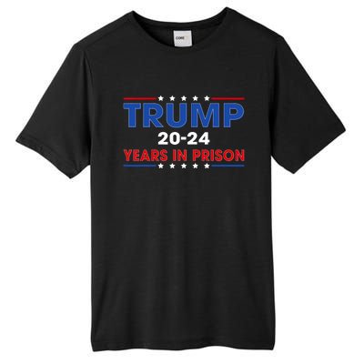 Retro Vintage Trump 2024 Years In Prison Funny Anti Trump Tall Fusion ChromaSoft Performance T-Shirt