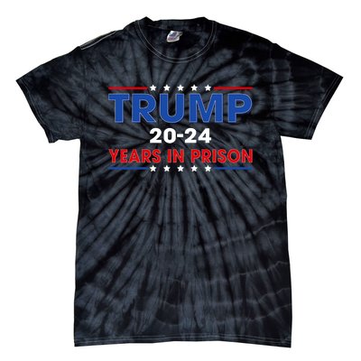 Retro Vintage Trump 2024 Years In Prison Funny Anti Trump Tie-Dye T-Shirt