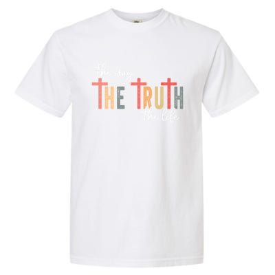 Retro Vintage The Way The Truth The Life Bible Verse Christ Garment-Dyed Heavyweight T-Shirt