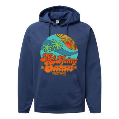 Retro Vintage Tropical Not Today Satan Not Today Performance Fleece Hoodie