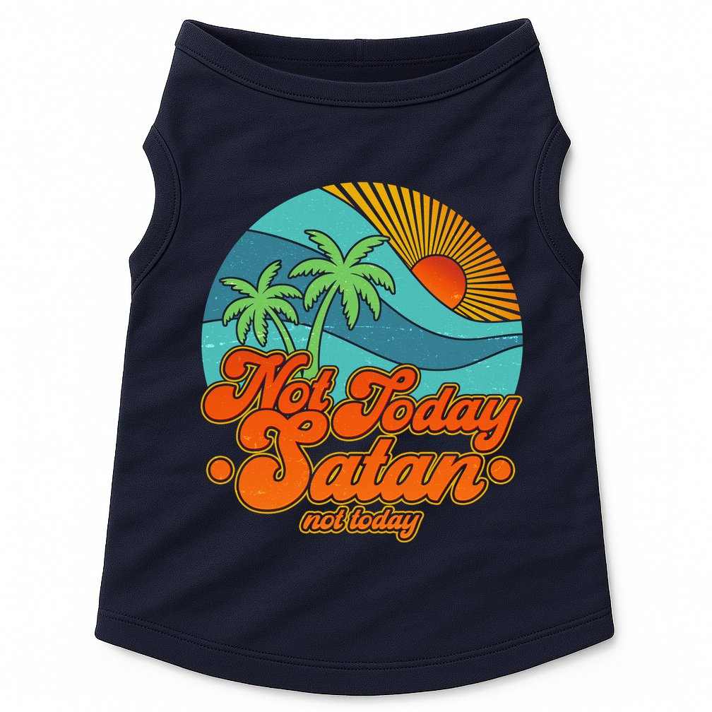 Retro Vintage Tropical Not Today Satan Not Today Doggie Tank