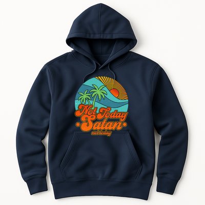 Retro Vintage Tropical Not Today Satan Not Today Hoodie