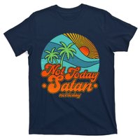 Retro Vintage Tropical Not Today Satan Not Today T-Shirt