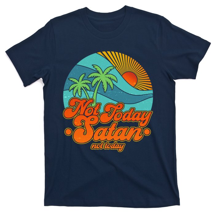 Retro Vintage Tropical Not Today Satan Not Today T-Shirt