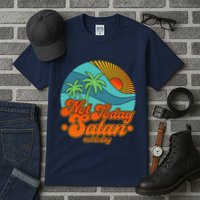 Retro Vintage Tropical Not Today Satan Not Today Tall T-Shirt