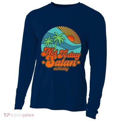 Retro Vintage Tropical Not Today Satan Not Today Cooling Performance Long Sleeve Crew