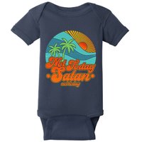 Retro Vintage Tropical Not Today Satan Not Today Baby Bodysuit