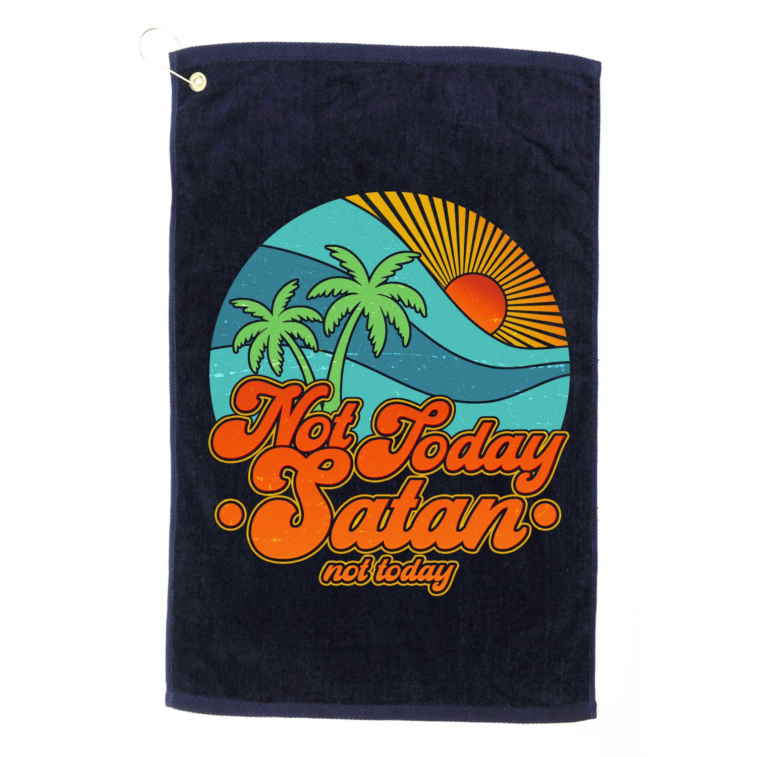 Retro Vintage Tropical Not Today Satan Not Today Golf Towel