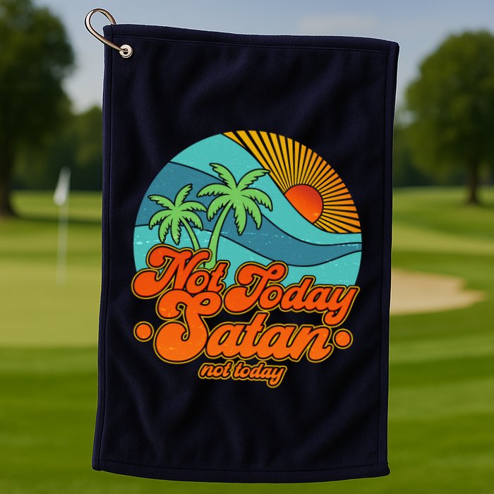 Retro Vintage Tropical Not Today Satan Not Today Golf Towel