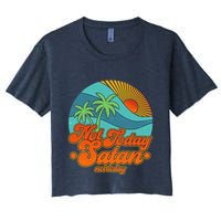 Retro Vintage Tropical Not Today Satan Not Today Crop Top