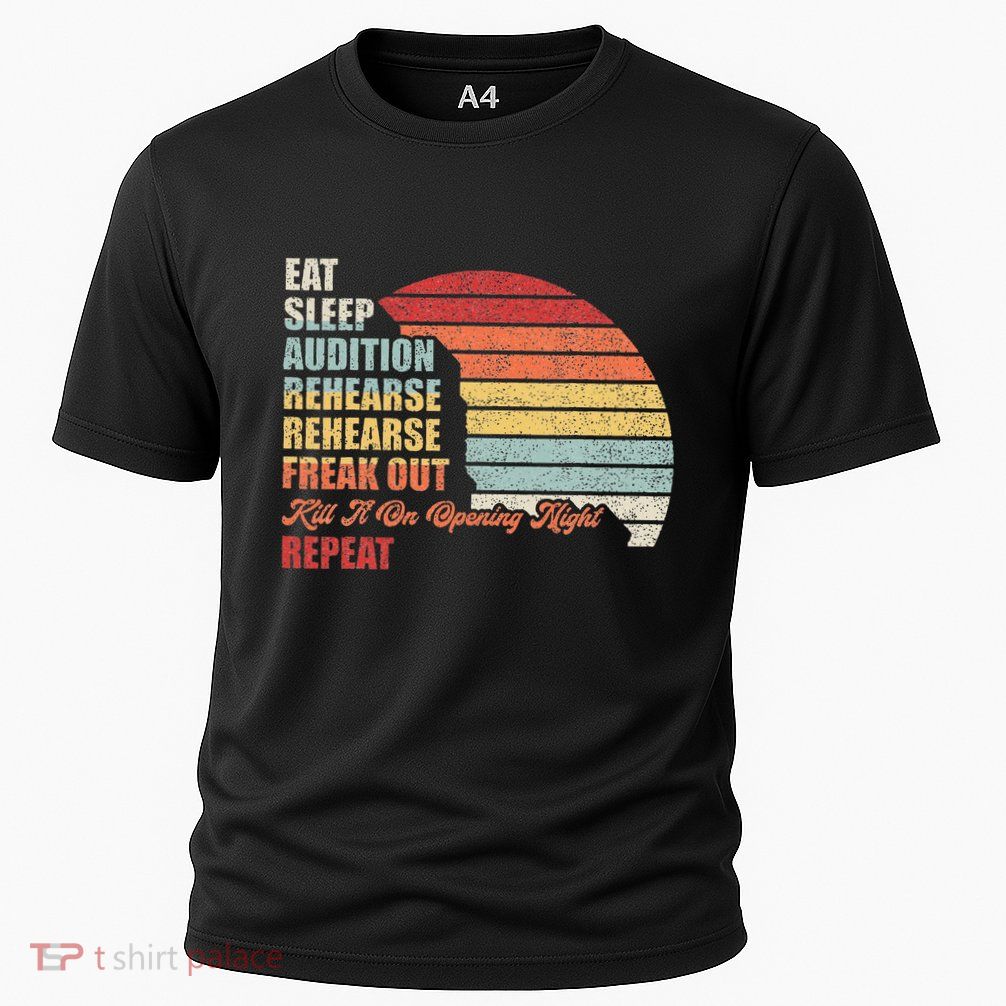 Retro Vintage Theater Geek Musical Life Eat Sleep Theatre Performance Shirt