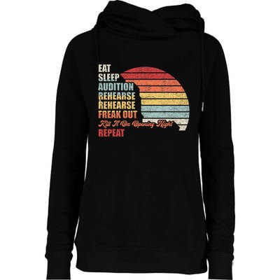 Retro Vintage Theater Geek Musical Life Eat Sleep Theatre Womens Funnel Neck Pullover Hood