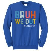 Retro Vintage Teachers Happy Last Day Of School Bruh We Out Cute Gift Sweatshirt