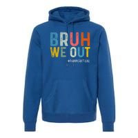 Retro Vintage Teachers Happy Last Day Of School Bruh We Out Cute Gift Premium Hoodie