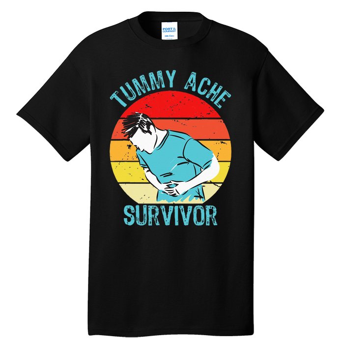 Retro Vintage Tummy Ache Survivor My Stomach Hurt Funny Gift Tall T-Shirt