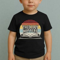 Retro Vintage Theology Matters Reformed Christian Toddler T-Shirt