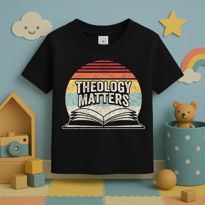 Retro Vintage Theology Matters Reformed Christian Toddler T-Shirt