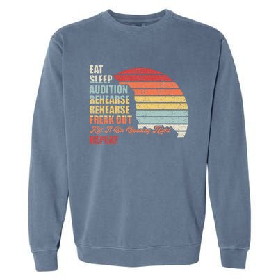 Retro Vintage Theater Geek Musical Life Eat Sleep Theatre Garment-Dyed Sweatshirt