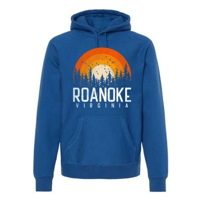 Roanoke Virginia Va Funny Gift Vintage 70s 80s 90s Retro Gift Funny Gift Premium Hoodie